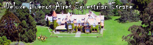 Deluxe Buenos Aires Equestrian Escape