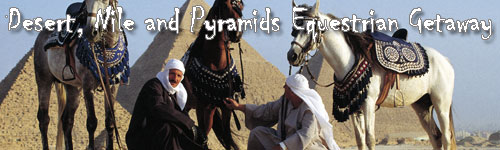 Desert, Nile and Pyramids Equestrian Getaway