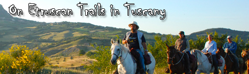 On Etruscan Trails in Tuscany