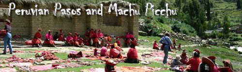 Peruvian Pasos and Machu Picchu