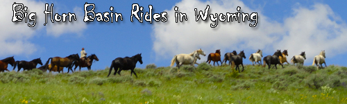 Big Horn Basin Rides in Wyoming