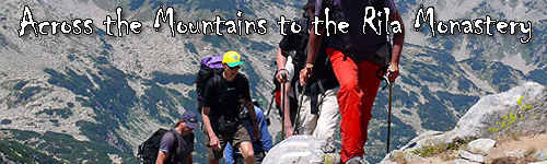 Across the Mountains to the Rila Monastery Trek