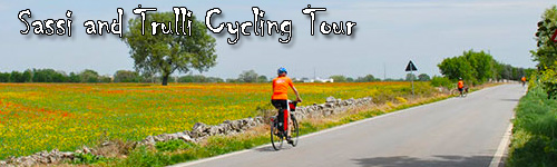 Sassi and Trulli Cycling Tour in Basilicata and Apulia