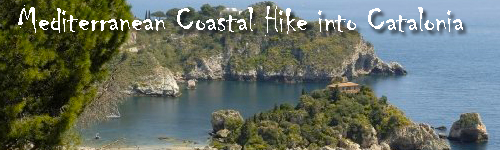 Mediterranean Coastal Hike into Catalonia