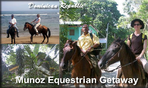 Munoz Equestrian Getaway - Dominican Republic
