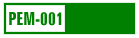 PEM - 001