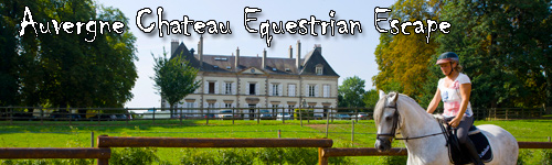 Auvergne Chateau Equestrian Escape