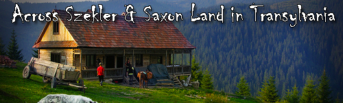 Across Szekler & Saxon Land in Transylvania
