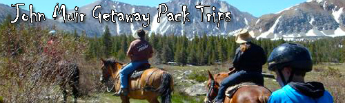 John Muir Getaway Pack Trips
